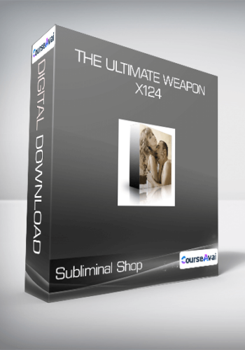 Subliminal Shop – The Ultimate Weapon: X124