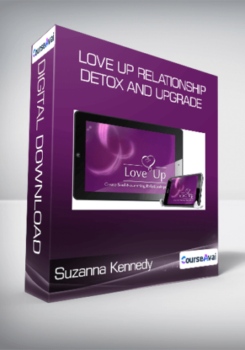 Suzanna Kennedy – Love Up Relationship Detox And Upgrade