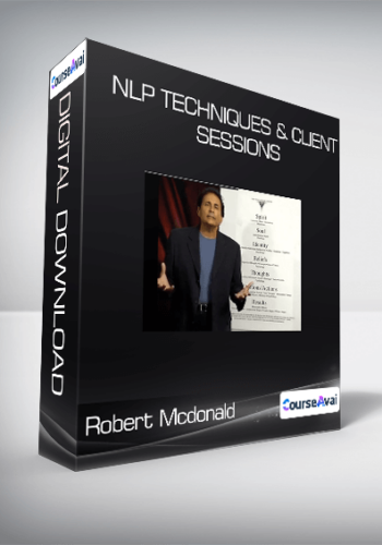 Robert Mcdonald - NLP Techniques & Client Sessions