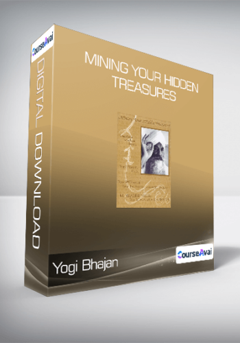 Yogi Bhajan – Mining Your Hidden Treasures