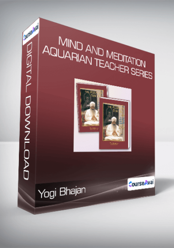 Yogi Bhajan – Mind And Meditation – Aquarian Teacher Series