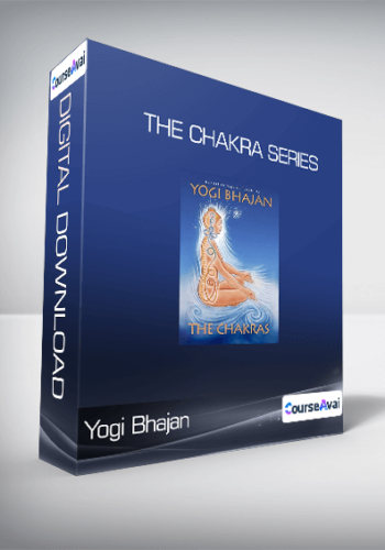Yogi Bhajan – The Chakra Series