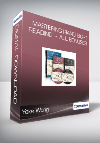 Yoke Wong – Mastering Piano Sight Reading + All Bonuses