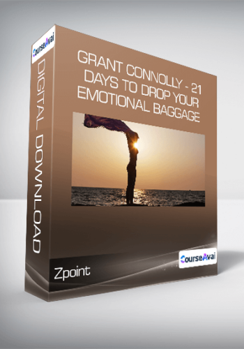 Zpoint – Grant Connolly – 21 Days To Drop Your Emotional Baggage