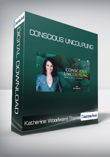 Katherine Woodward Thomas - Conscious Uncoupling