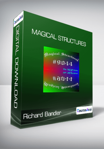 Richard Bandler - Magical Structures