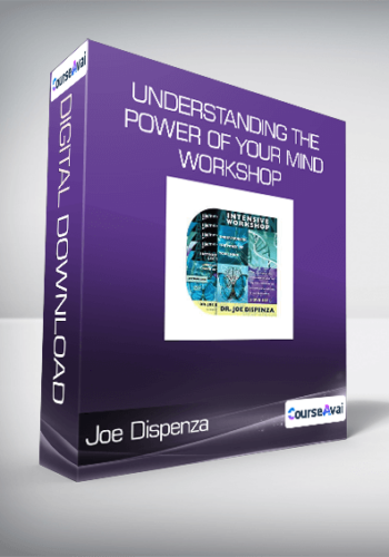 Joe Dispenza – Understanding The Power Of Your Mind Workshop