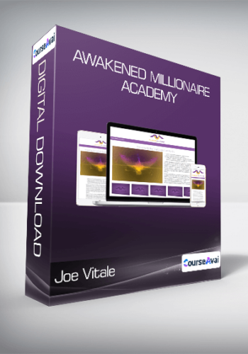 Joe Vitale – Awakened Millionaire Academy