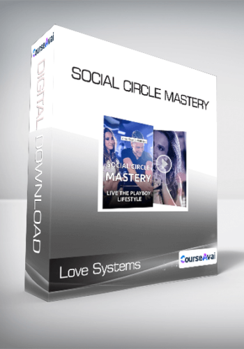 Love Systems – Social Circle Mastery