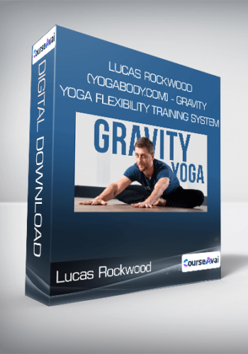Lucas Rockwood (YogaBody.com) – Gravity Yoga Flexibility Training System