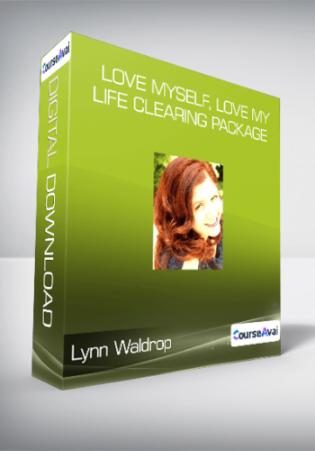 Lynn Waldrop - Love Myself, Love My Life Clearing Package