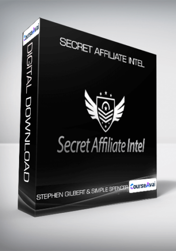 Stephen Gilbert & Simple Spencer – Secret Affiliate Intel