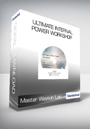 Master Waysun Liao – Ultimate Internal Power Workshop