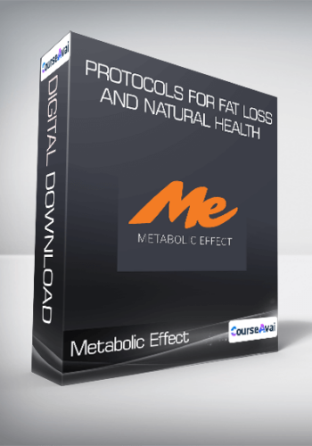 Metabolic Effect – Protocols For Fat Loss And Natural Health