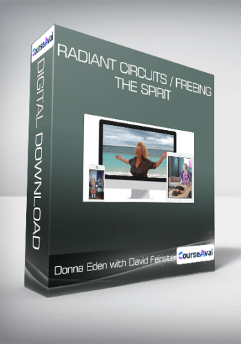Donna Eden With David Feinstein – Radiant Circuits / Freeing The Spirit