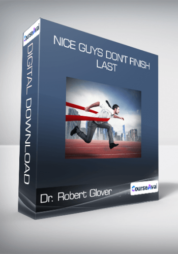 Dr. Robert Glover - Nice Guys Don't Finish Last