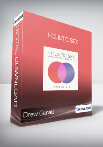 Drew Gerald – Holistic Sex