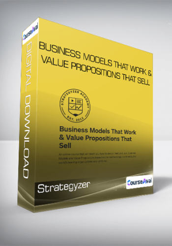 Strategyzer - Business Models That Work & Value Propositions That Sell