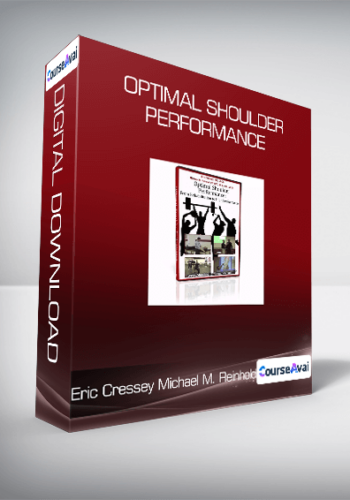 Eric Cressey & Michael M. Reinhold - Optimal Shoulder Performance
