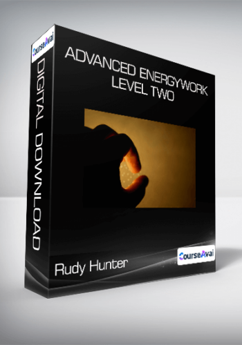 Rudy Hunter – Advanced Energywork Level Two