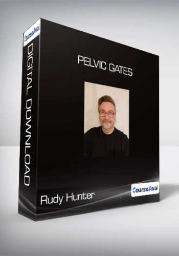 Rudy Hunter – Pelvic Gates