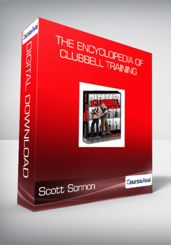 Scott Sonnon – The Encyclopedia Of Clubbell Training