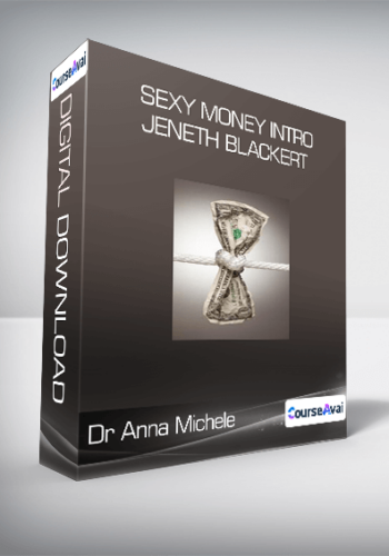Sexy Money Intro Jeneth Blackert Dr Anna Michele