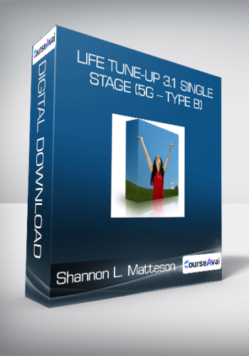 Shannon L. Matteson – Life Tune-Up 3.1 Single Stage (5G – Type B)