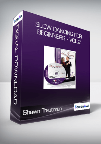 Shawn Trautman – Slow Dancing For Beginners – Vol.2