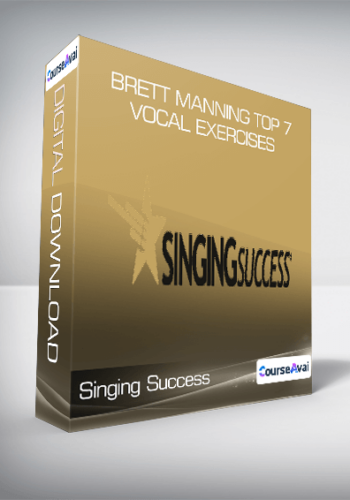 Singing Success – Brett Manning Top 7 Vocal Exercises