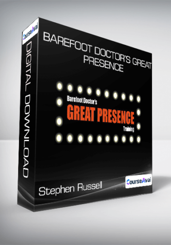 Stephen Russell - Barefoot Doctor’s Great Presence