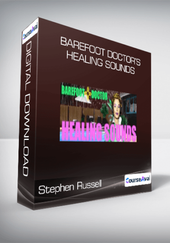 Stephen Russell – Barefoot Doctor’s Healing Sounds