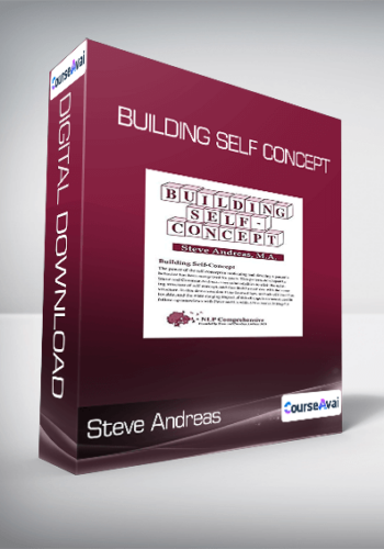 Steve Andreas – Building Self Concept