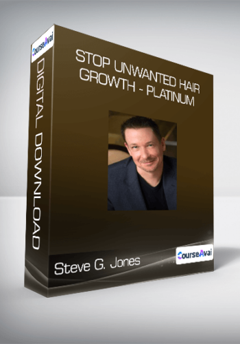 Steve G. Jones – Stop Unwanted Hair Growth – Platinum
