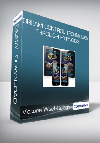 Victoria Wizell-Gallagher - Dream Control Techniques Through Hypnosis