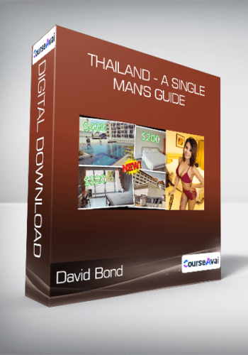 David Bond – Thailand – A Single Man’s Guide