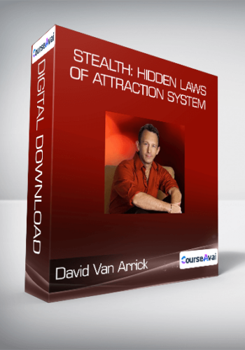 David Van Arrick - STEALTH: Hidden Laws of Attraction System