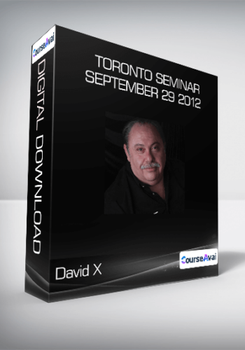David X – Toronto Seminar September 29 2012