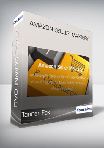 Tanner Fox - Amazon Seller Mastery