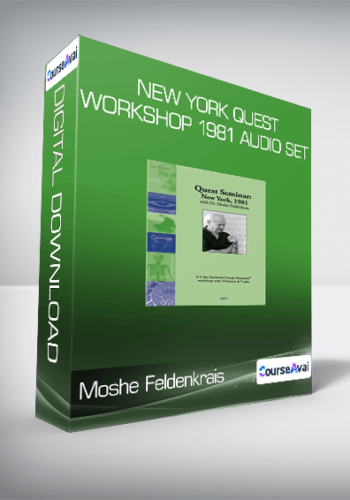 Moshe Feldenkrais – New York Quest Workshop 1981 Audio Set