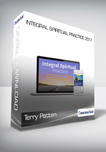 Terry Patten – Integral Spiritual Practice 2017