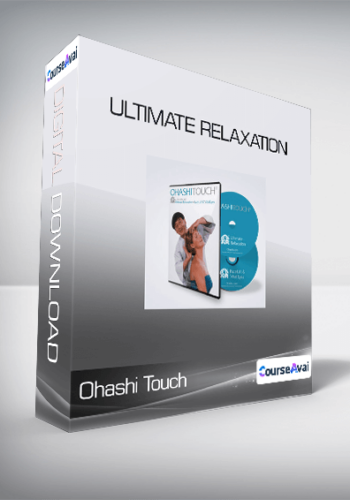 Ohashi Touch – Ultimate Relaxation