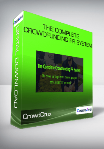 The Complete Crowdfunding PR System By CrowdCrux