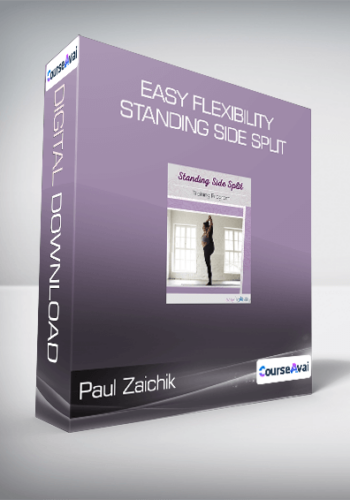 Paul Zaichik – Easy Flexibility – Standing Side Split