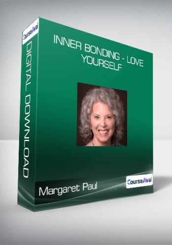 Margaret Paul – Inner Bonding – Love Yourself