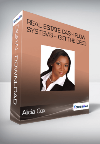Alicia Cox – Real Estate Cash Flow Systems – Get The Deed