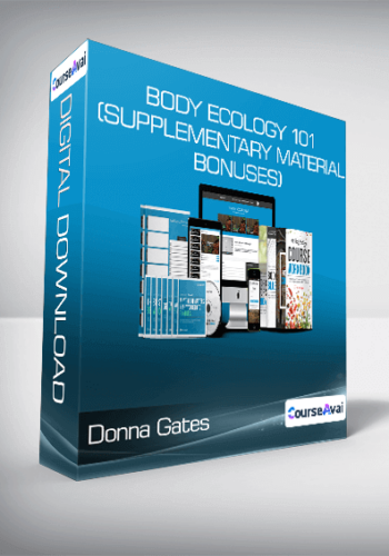 Donna Gates – Body Ecology 101 (Supplementary Material + Bonuses)