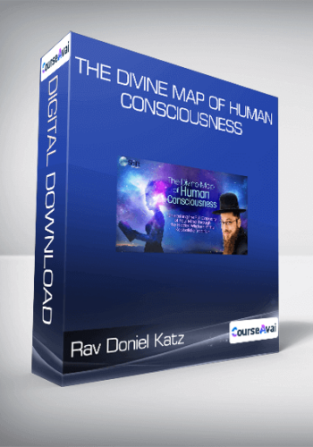 Rav Doniel Katz – The Divine Map Of Human Consciousness