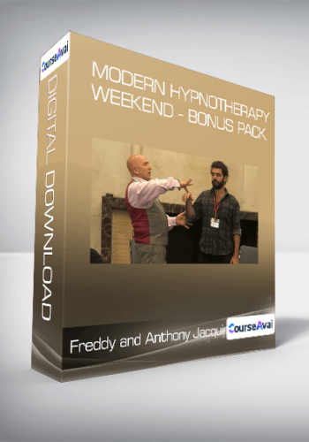 Freddy And Anthony Jacquin – Modern Hypnotherapy Weekend – Bonus Pack