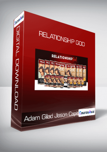 Adam Gilad & Jason Capital - Relationship God